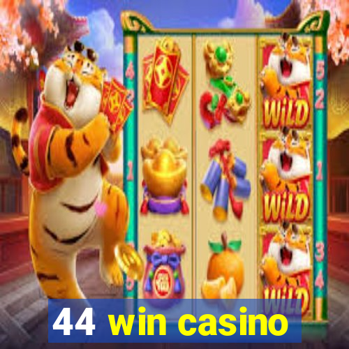 44 win casino